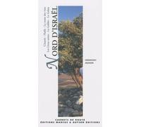 Nord D'israël - Césarée, Haïfa, La Route Des Vins, Les Lieux Saints, La Galilée, Le Golan