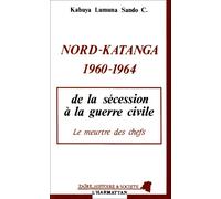 Nord-Katanga, 1960-64: De la sécession à la guerre civile : le meurtre des chefs
