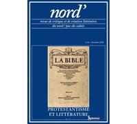 Nord' N° 56, Décembre 2010 - Protestantisme Et Littérature