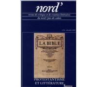 Nord'', n°56/Décembre 2010 Protestantisme et littérature - PU Septentrion - Societe De Litterature Du Nord - broché - Revue