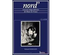 Nord', N° 79/Avril 2022 - Roland Dorgelès Et Les Hauts-De-France