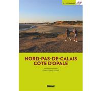 Nord-Pas-de-Calais Côte d'Opale (3e ed) - Christophe Lépine - Glénat Livres - ebook (ePub) - Guide