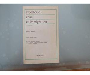 Nord-Sud: Crise et immigration (le cas turc) : étude du phénomène migratoire dans le contexte de la crise économique mondiale et les rapports Nord-Sud