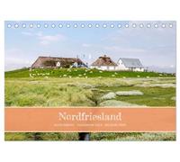 Nordfriesland - weiter Horizont, faszinierende Natur, idyllische Städte (Tischkalender 2026 DIN A5 quer), CALVENDO Monatskalender: Nordfriesland - ein ... wo Himmel und Erde sich berühren.