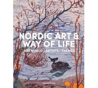 Nordic Art and Way of Life: Art World, Artists and Themes