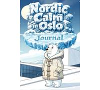 Nordic Calm in Oslo Journal: A Peaceful Travel Companion Inspired by Norway