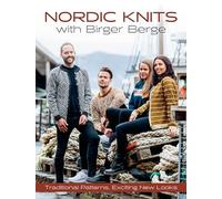 Nordic Knits with Birger Berge: Traditional Patterns, Exciting New Looks