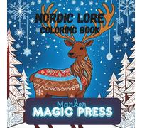Nordic Lore Coloring Book: A Relaxing Journey Through Scandinavian Forests, Winter Magic & Nordic Nature