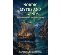 Nordic Myths and Legends: Bilingual English-Ukrainian: Stories for Language Learners