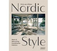 Nordic Style Warm et Welcoming Scandinavian Interiors - Chris van Uffelen - Braun Publishing - relié - Beau livre