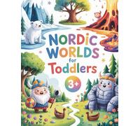 Nordic Worlds for Toddlers: A child-friendly Journey through the Nine Worlds of Norse Mythology