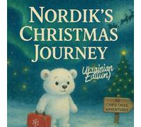 Nordik’s Christmas Journey (Ukrainian Edition): “A heartwarming watercolor story about friendship, kindness, and Christmas magic - written in Ukrainian language.”