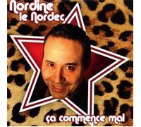 Nordine Le Nordec - ça commence mal - Album CD 11 Tracks - Je ne suis pas raciste - Rikiki - Vive la vie - Je suis un gros con mais je suis riche - Dans ma cuisine - J'suis bien tranquille - Mon appartement - Hector - Estafette - Entre chien et chat - Sarkozy