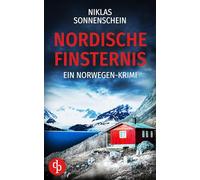Nordische Finsternis Ein nervenaufreibender Norwegen Krimi auf der düsteren Insel Spitzbergen