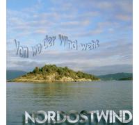 Nordostwind - Von Wo der Wind Weht [Import]