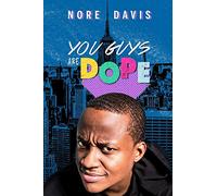 NORE DAVIS: YOU GUYS ARE DOPE - NORE DAVIS: YOU GUYS ARE DOPE (1 DVD)