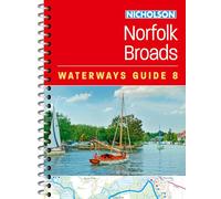Norfolk Broads: For Everyone with an Interest in Britain's Canals and Rivers