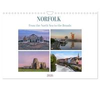 Norfolk - From the North Sea to the Broads (Wall Calendar 2026 DIN A4 landscape), CALVENDO 12 Month Wall Calendar: The unique beauty of Norfolk with its waterways and coastline.