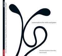 Elisabeth Zeuthen Schneider Conversations for Violin and Piano (CD) Album