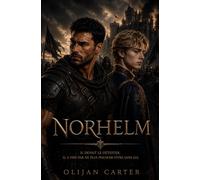 Norhelm: Un roman MM fantasy, slow burn, ennemis à amants, escorte royale