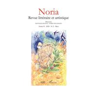 Noria - Revue littéraire et artistique Année II - N.2 - Mars - Giovanni Dotoli - L'harmattan - broché - Revue