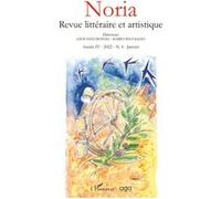 Noria - Revue littéraire et artistique Année IV - 2022 - N.4 - Janvier Janvier 2022 - Collectif - L'harmattan - broché - Revue