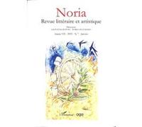 Noria revue littéraire et artistique Année VII-2025 - N.7 - Janvier Giovanni Dotoli (Auteur)