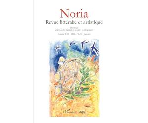 Noria revue littéraire et artistique Année VIII-2026 - N.8 - Janvier