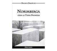 Norimberga Ossia La Terra Promessa