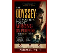 NORLAN ODYSSEY'S MOVIE REVIEW: THE MAN WHO TOLD IT WRONG ON PURPOSE: Inside Nolan's Odyssey