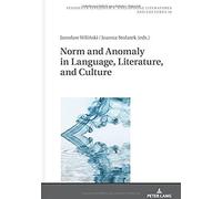 Norm And Anomaly In Language, Literature, And Culture