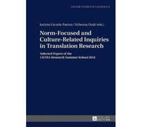 Norm-Focused and Culture-Related Inquiries in Translation Research - [Version Originale] Justyna Giczela - Pastwa, Uchenna Oyali (Auteur)