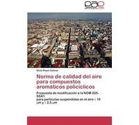 Norma De Calidad Del Aire Para Compuestos Aromáticos Policíclicos