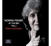 Norma Fisher - Norma Fisher At The BBC Vol. 1: Brahms and Scriabin