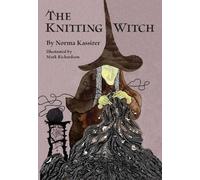 Norma Kassirer The Knitting Witch (Poche)