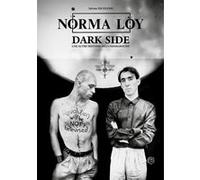 Norma Loy - Dark Side - Une autre histoire de l'underground Sylvain Nicolino (Auteur)