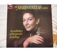 Norma - Manon - Aïda - La Bohème - Carmen - le Trouvère - Tosca - Rigoletto - les Puritains - le barbier de Séville - Alceste - Rigoletto - Samson et Dalila - la Sonnanbule - - The Maria Callas Album - An Anthology Of Her Greatest vinyl [Vinyl LP record] [Schallplatte]