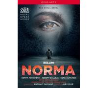 Bellini : Norma. Yoncheva, Calleja, Ganassi, Pappano, Ollé.