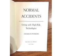 Normal Accidents: Living With High-risk Technologies