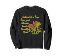 Normal is a Trap Venus Fly Trap possédez Votre étrange désordre Fort Sweatshirt