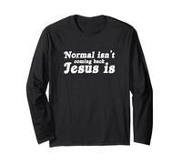 Normal is Not Coming Back Jesus is Manche Longue