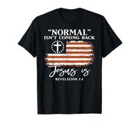 Normal Isn't Coming Back Jesus is Christian Bible Verse T-Shirt