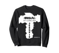 Normal ne reviendra Pas, mais Jésus Oui Apocalypse 14 Sweatshirt
