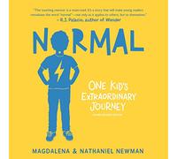 Normal: One Kid's Extraordinary Journey