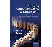 La méconduite organisationnelle normale – Analyse critique des théories