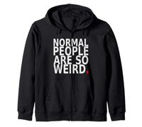 Normal People are So Weird. Design Humoristique avec Citation Sweat à Capuche