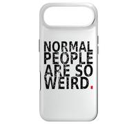 Normal People are So Weird. Vintage, drôle Citation Coque pour iPhone Air