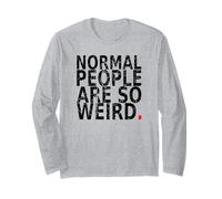 Normal People are So Weird. Vintage, drôle Citation Manche Longue