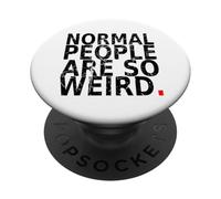 Normal People are So Weird. Vintage, drôle Citation PopSockets PopGrip Adhésif