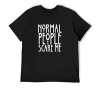 Normal People Scare Me Shirt Tee Funny Fashion T-Shirt Tee Gift Top Men T-Shirt Black XL